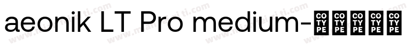 aeonik LT Pro medium字体转换